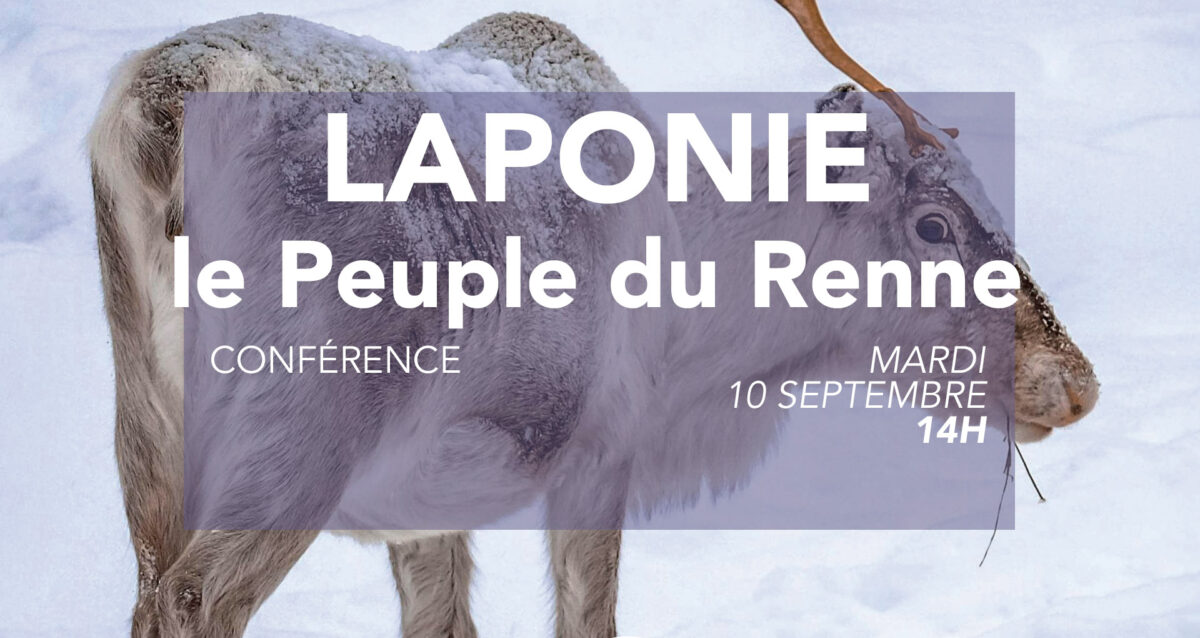 LAPONIE, le Peuple du Renne (Conférence)