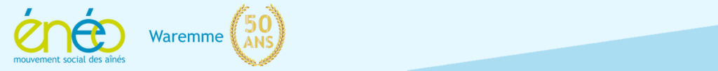 Énéo - Waremme - 50 Ans !